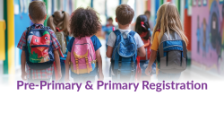 Image of children walking in a school hallway. Text reads: Pre-Primary & Primary Registration